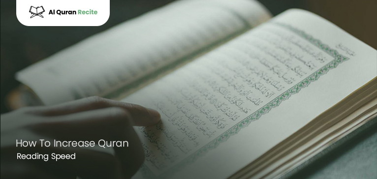 How To Increase Quran Reading Speed?
